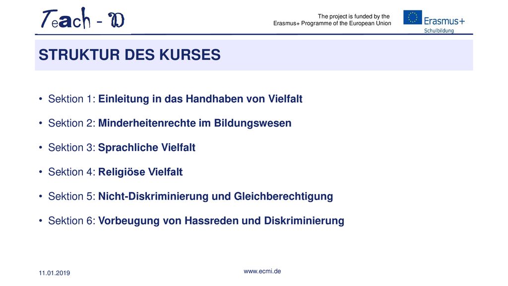 STRUKTUR DES KURSES. Sektion 1: Einleitung in das Handhaben von Vielfalt. Sektion 2: Minderheitenrechte im Bildungswesen.