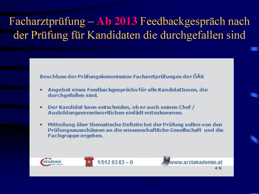 Facharztprüfung – Ab 2013 Feedbackgespräch nach der Prüfung für Kandidaten die durchgefallen sind