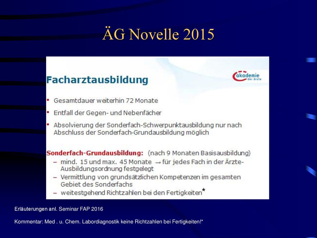 ÄG Novelle 2015 * * Erläuterungen anl. Seminar FAP 2016