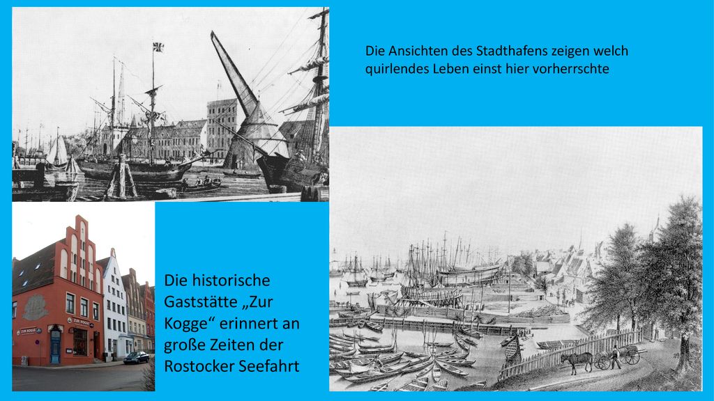 Die Ansichten des Stadthafens zeigen welch quirlendes Leben einst hier vorherrschte
