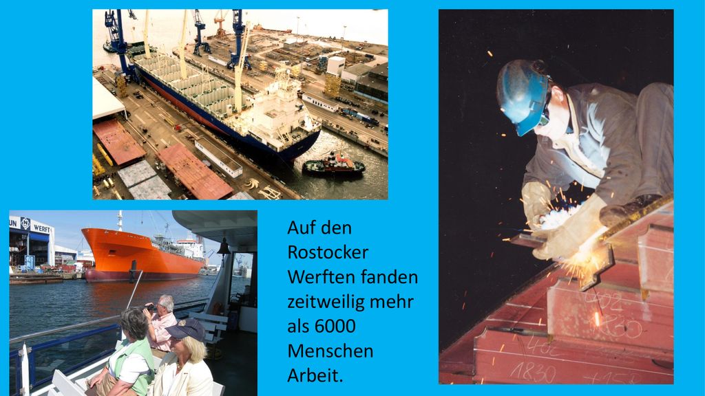 Auf den Rostocker Werften fanden zeitweilig mehr als 6000 Menschen Arbeit.