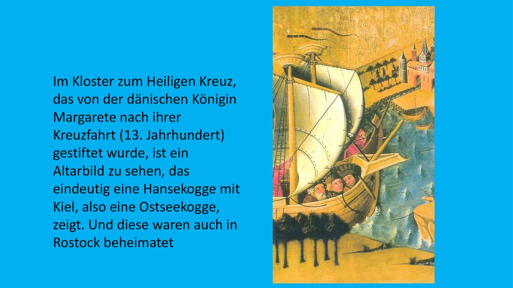 Im Kloster zum Heiligen Kreuz, das von der dänischen Königin Margarete nach ihrer Kreuzfahrt (13.