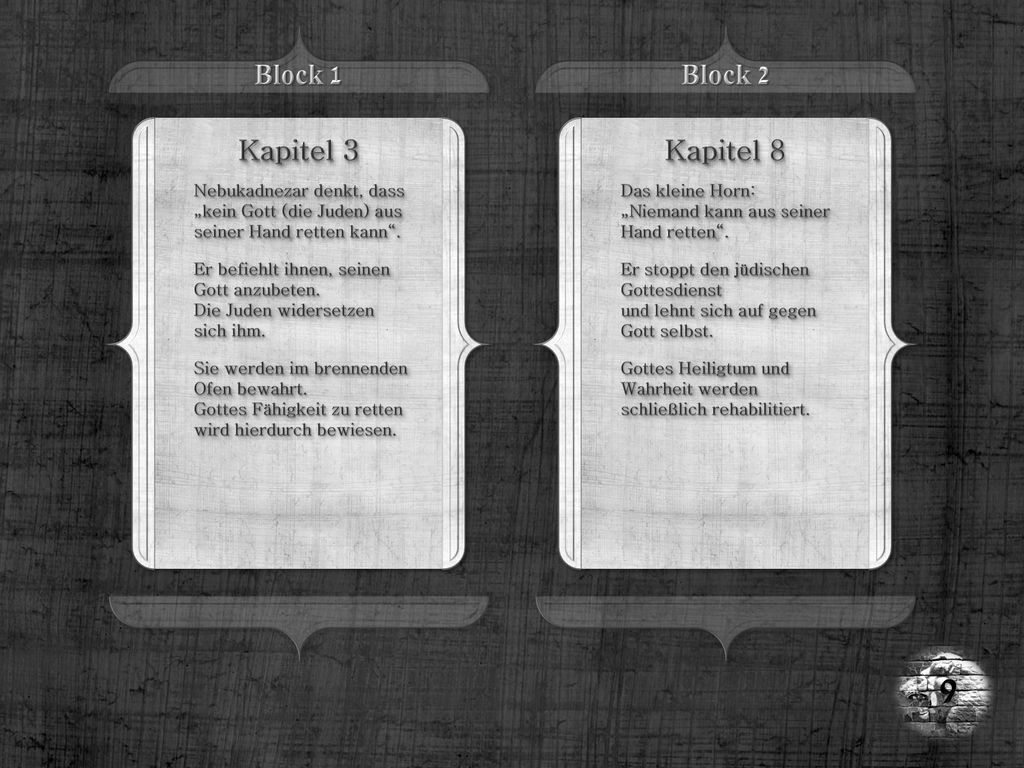 9 Block 1 Block 2 Kapitel 3 Kapitel 8 Nebukadnezar denkt, dass