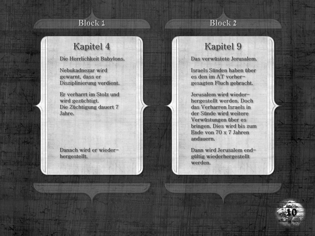 10 Block 1 Block 2 Kapitel 4 Kapitel 9 Die Herrlichkeit Babylons.