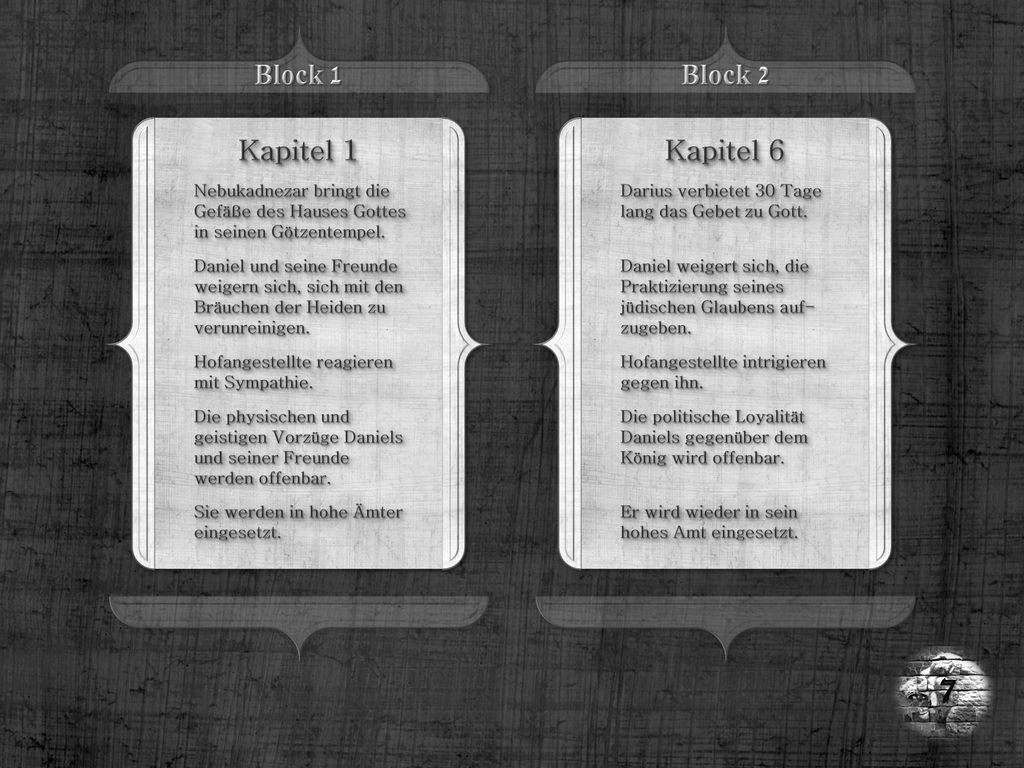 7 Block 1 Block 2 Kapitel 1 Kapitel 6 Nebukadnezar bringt die