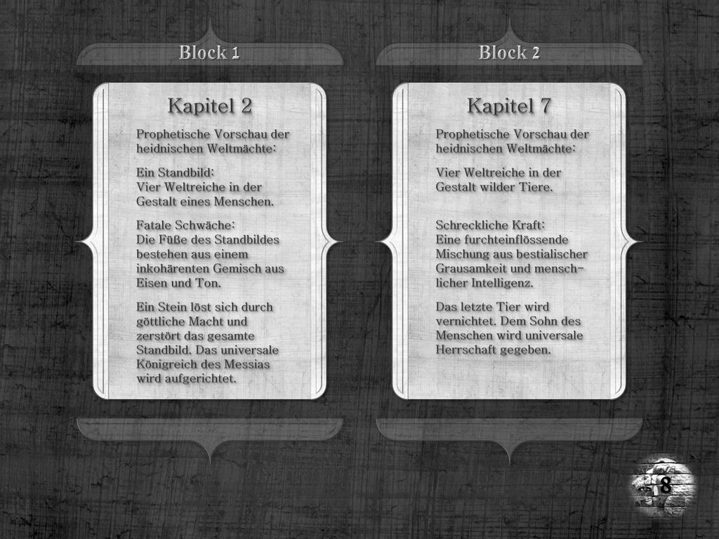 8 Block 1 Block 2 Kapitel 2 Kapitel 7 Prophetische Vorschau der