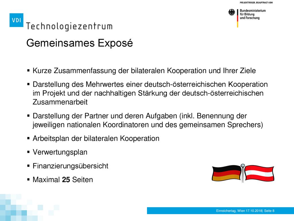 Gemeinsames Exposé Kurze Zusammenfassung der bilateralen Kooperation und Ihrer Ziele.