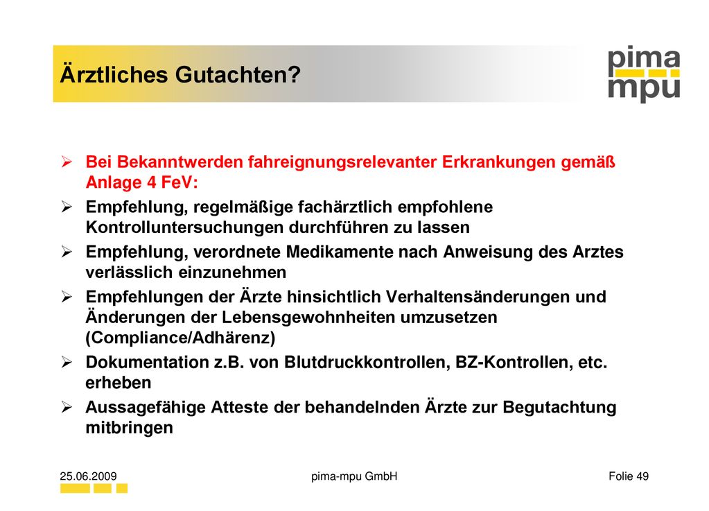 Ärztliches Gutachten Bei Bekanntwerden fahreignungsrelevanter Erkrankungen gemäß Anlage 4 FeV: