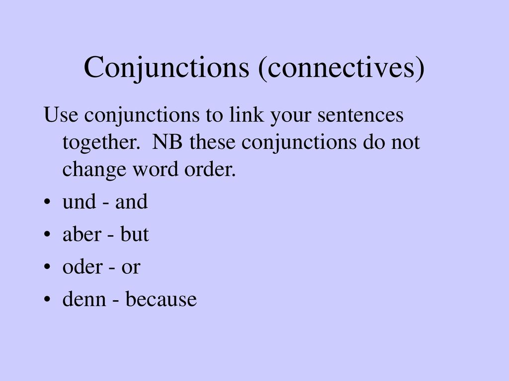 Conjunctions (connectives)