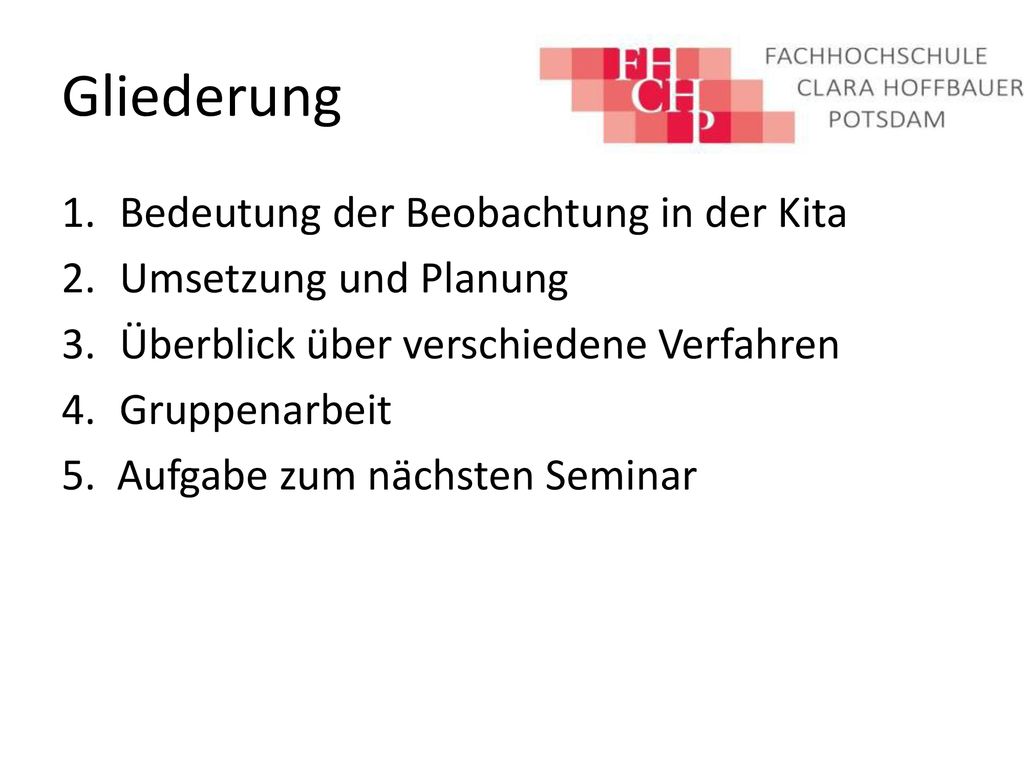 Gliederung Bedeutung der Beobachtung in der Kita Umsetzung und Planung