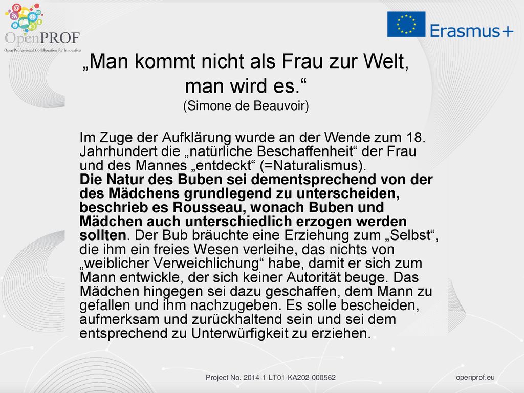 „Man kommt nicht als Frau zur Welt, man wird es. (Simone de Beauvoir)