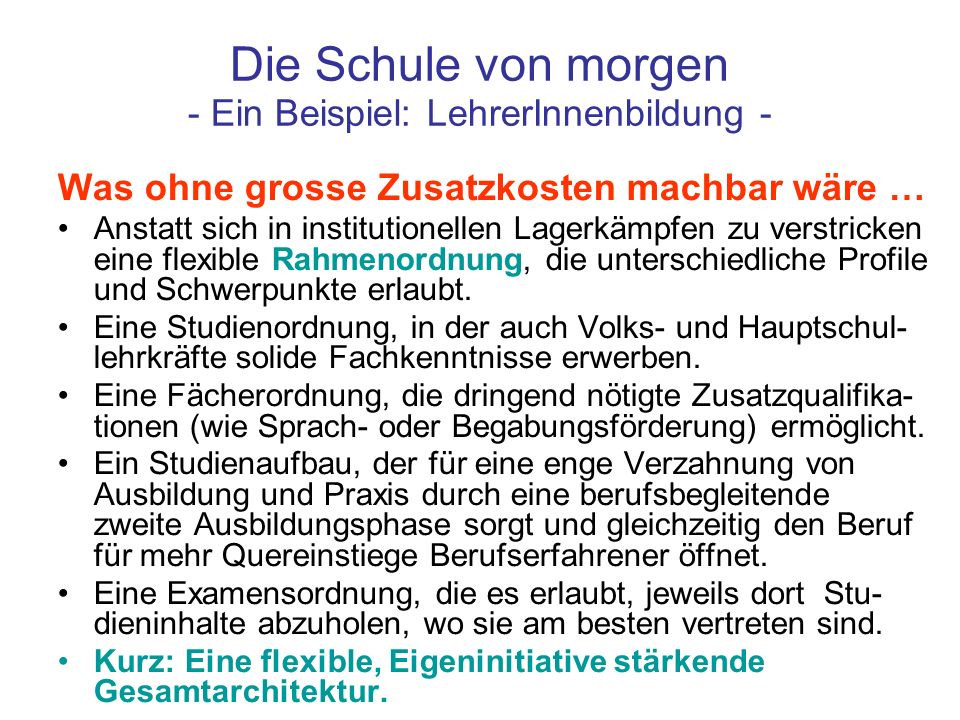 Die Schule von morgen - Ein Beispiel: LehrerInnenbildung -