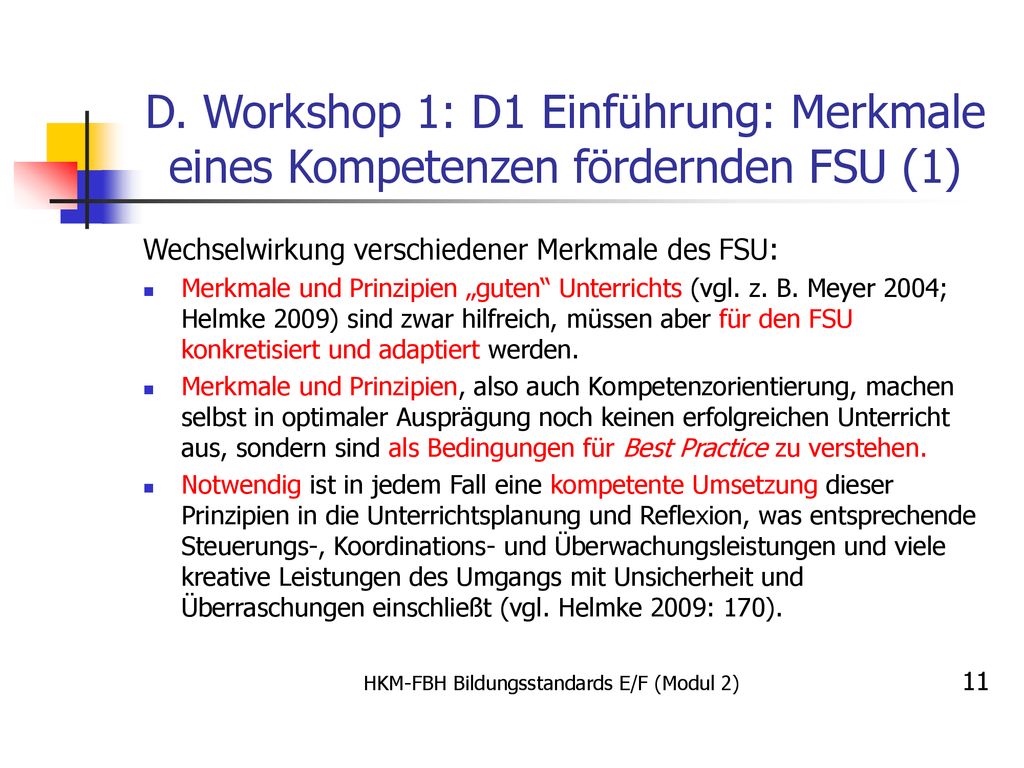 D. Workshop 1: D1 Einführung: Merkmale eines Kompetenzen fördernden FSU (1)