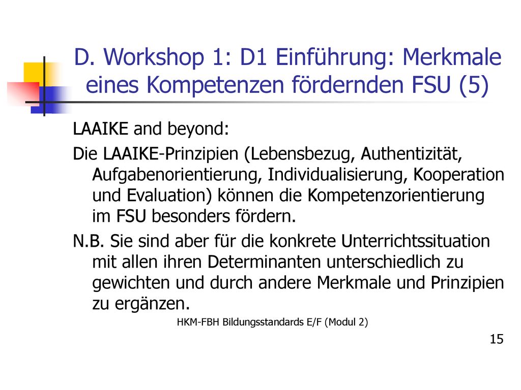 D. Workshop 1: D1 Einführung: Merkmale eines Kompetenzen fördernden FSU (5)