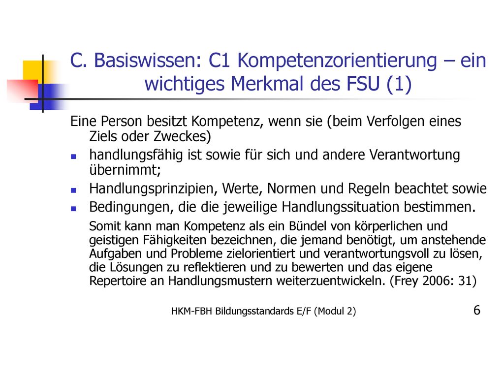 C. Basiswissen: C1 Kompetenzorientierung – ein wichtiges Merkmal des FSU (1)