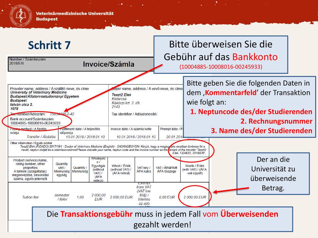 Schritt 7 Bitte überweisen Sie die Gebühr auf das Bankkonto