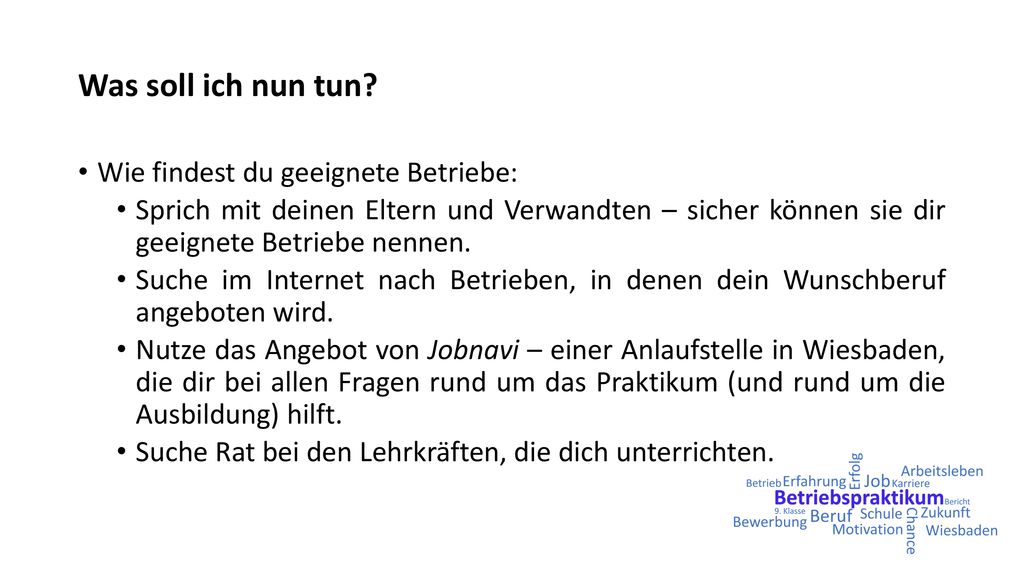Was soll ich nun tun Wie findest du geeignete Betriebe: