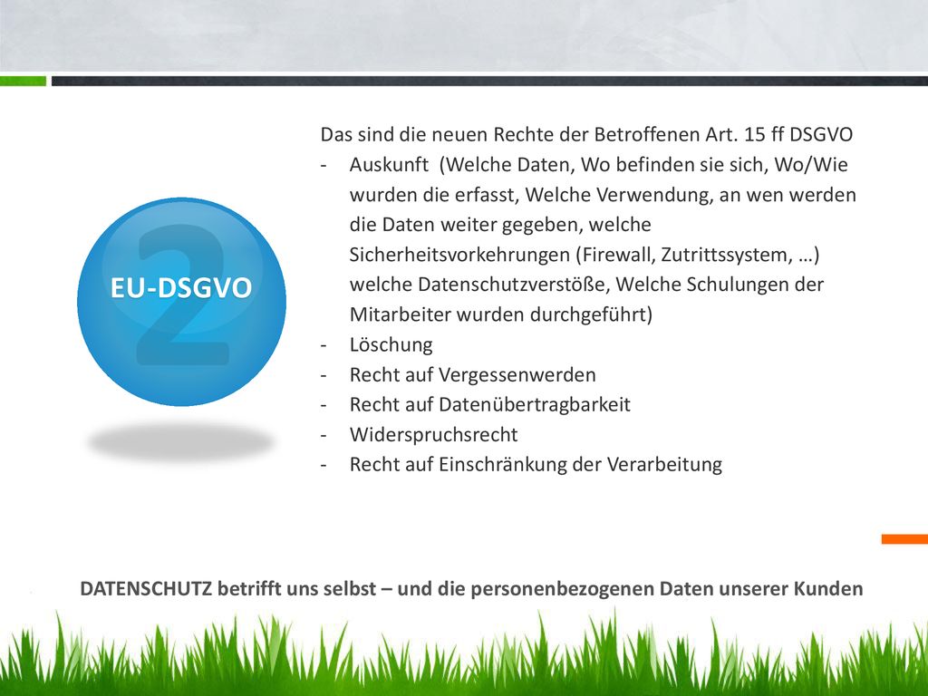 2 EU-DSGVO Das sind die neuen Rechte der Betroffenen Art. 15 ff DSGVO