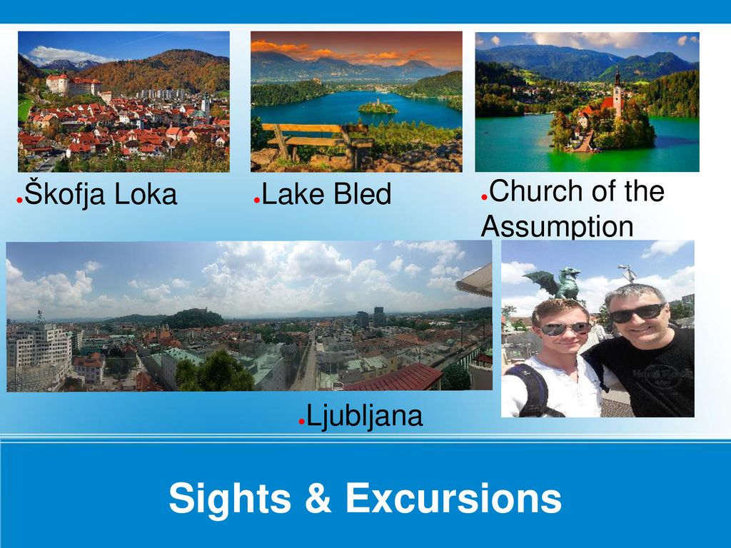 Sights & Excursions Škofja Loka Lake Bled Church of the Assumption