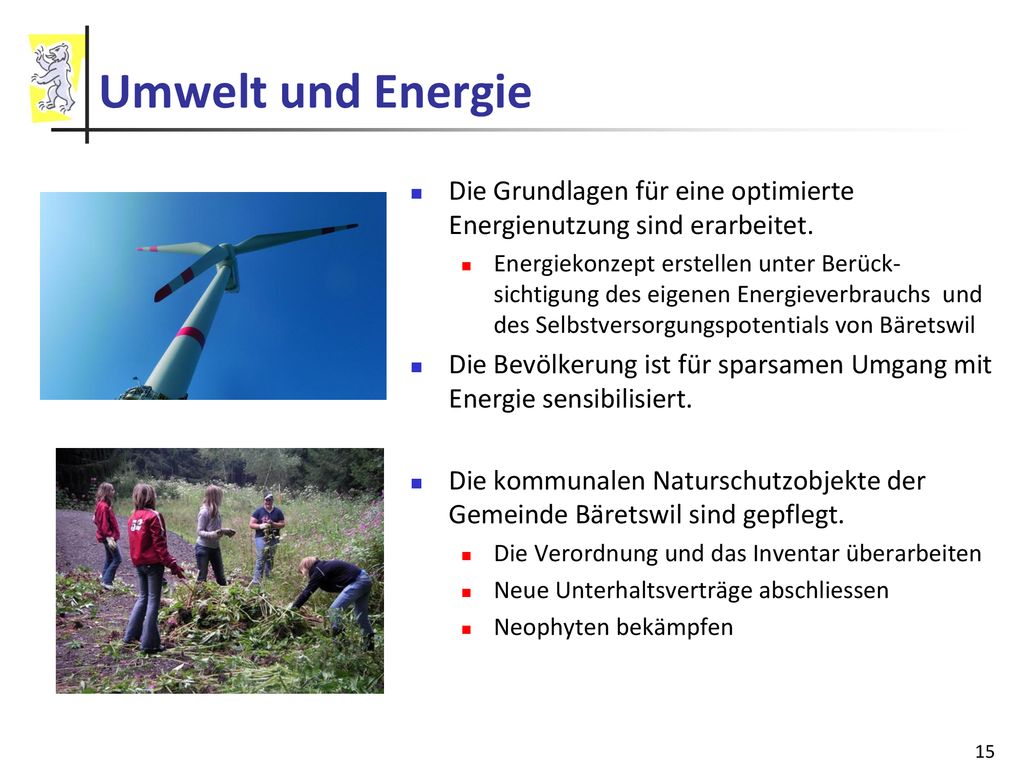 Umwelt und Energie Die Grundlagen für eine optimierte Energienutzung sind erarbeitet.