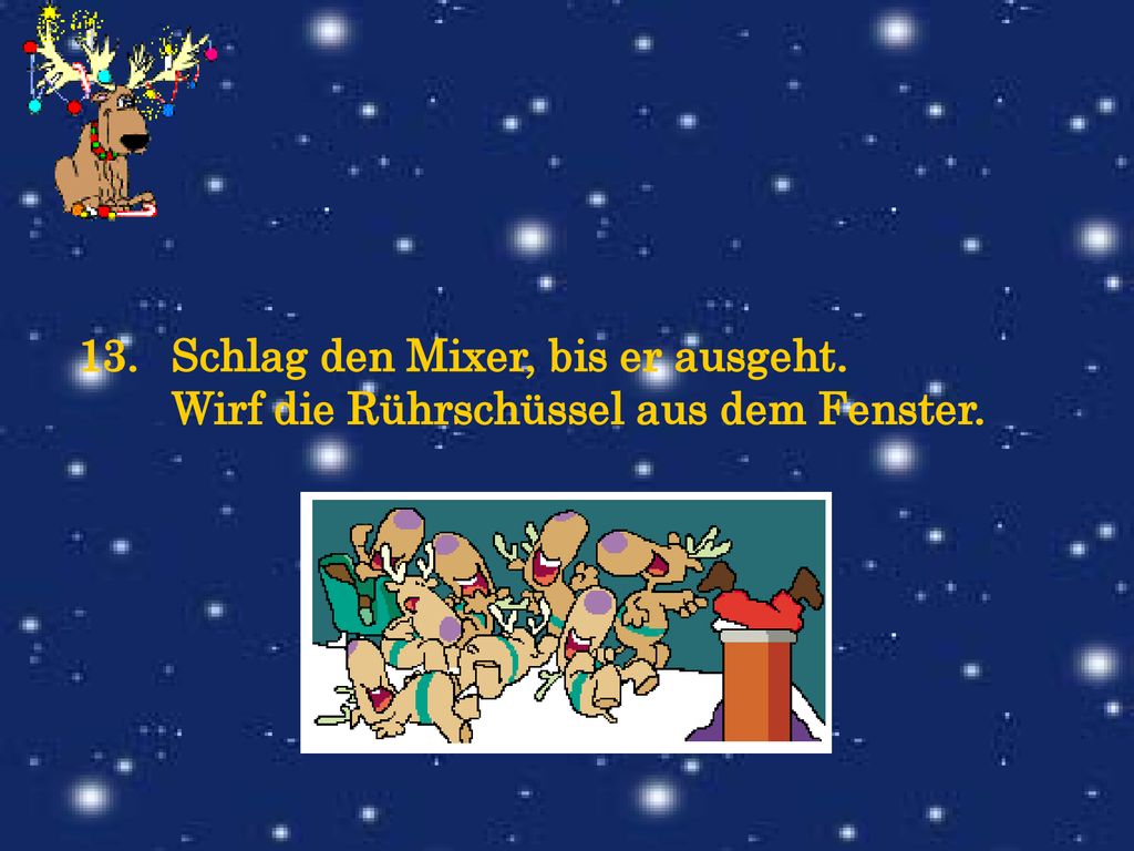 Schlag den Mixer, bis er ausgeht. Wirf die Rührschüssel aus dem Fenster.