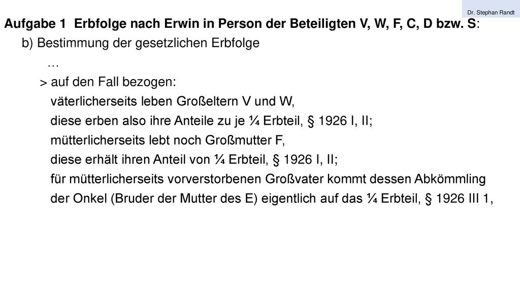 b) Bestimmung der gesetzlichen Erbfolge … > auf den Fall bezogen: