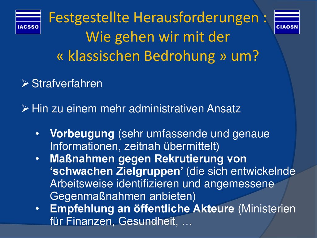 Festgestellte Herausforderungen : Wie gehen wir mit der « klassischen Bedrohung » um
