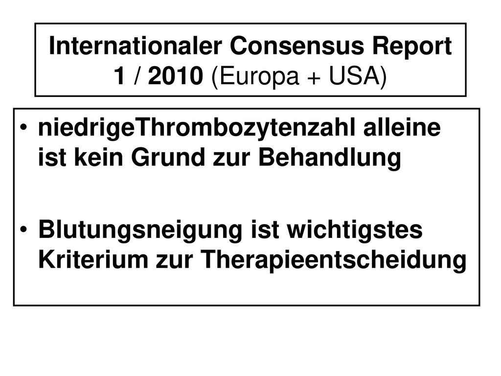 Internationaler Consensus Report 1 / 2010 (Europa + USA)