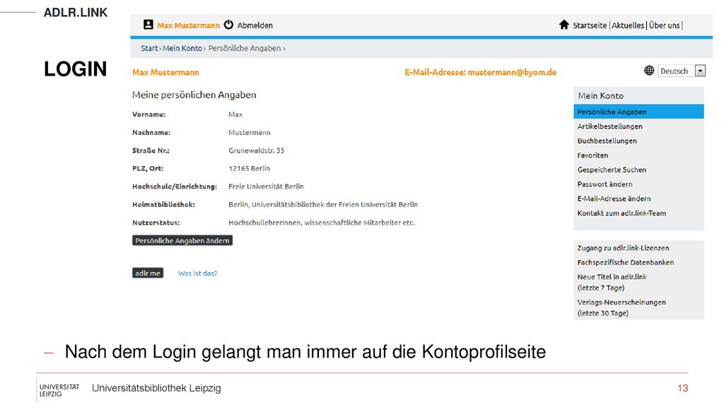 LOGIN Nach dem Login gelangt man immer auf die Kontoprofilseite