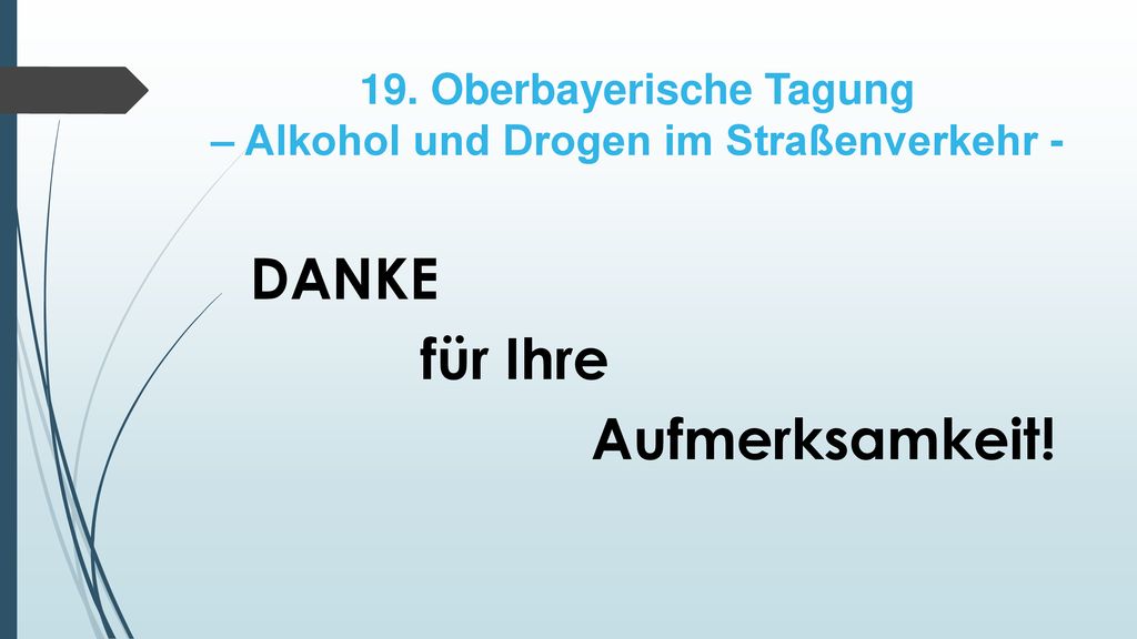 19. Oberbayerische Tagung – Alkohol und Drogen im Straßenverkehr -