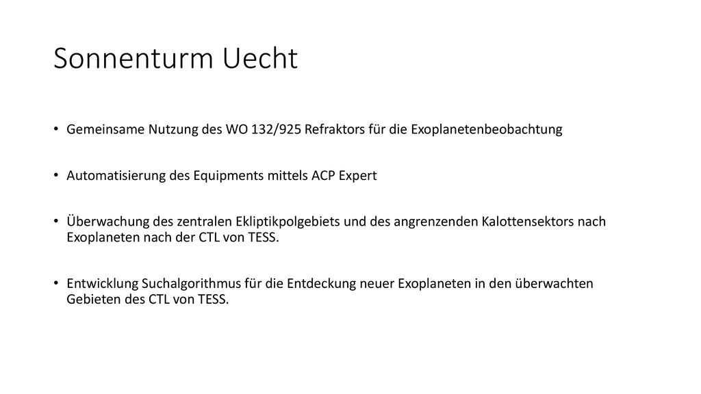Sonnenturm Uecht Gemeinsame Nutzung des WO 132/925 Refraktors für die Exoplanetenbeobachtung. Automatisierung des Equipments mittels ACP Expert.