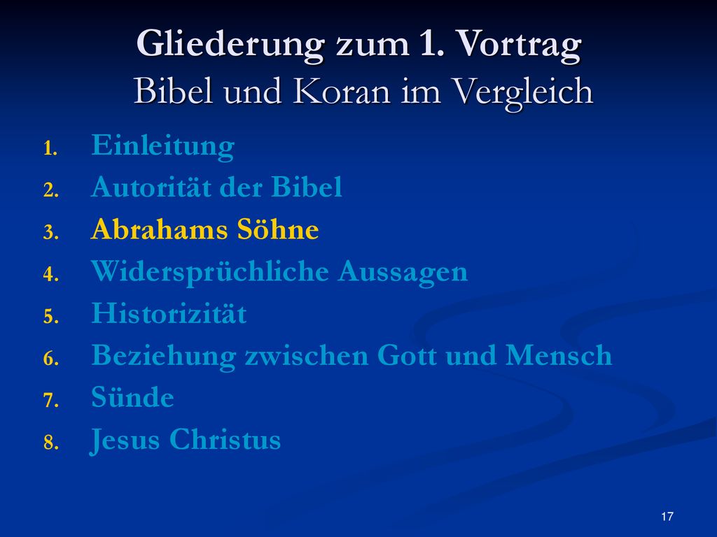Gliederung zum 1. Vortrag Bibel und Koran im Vergleich
