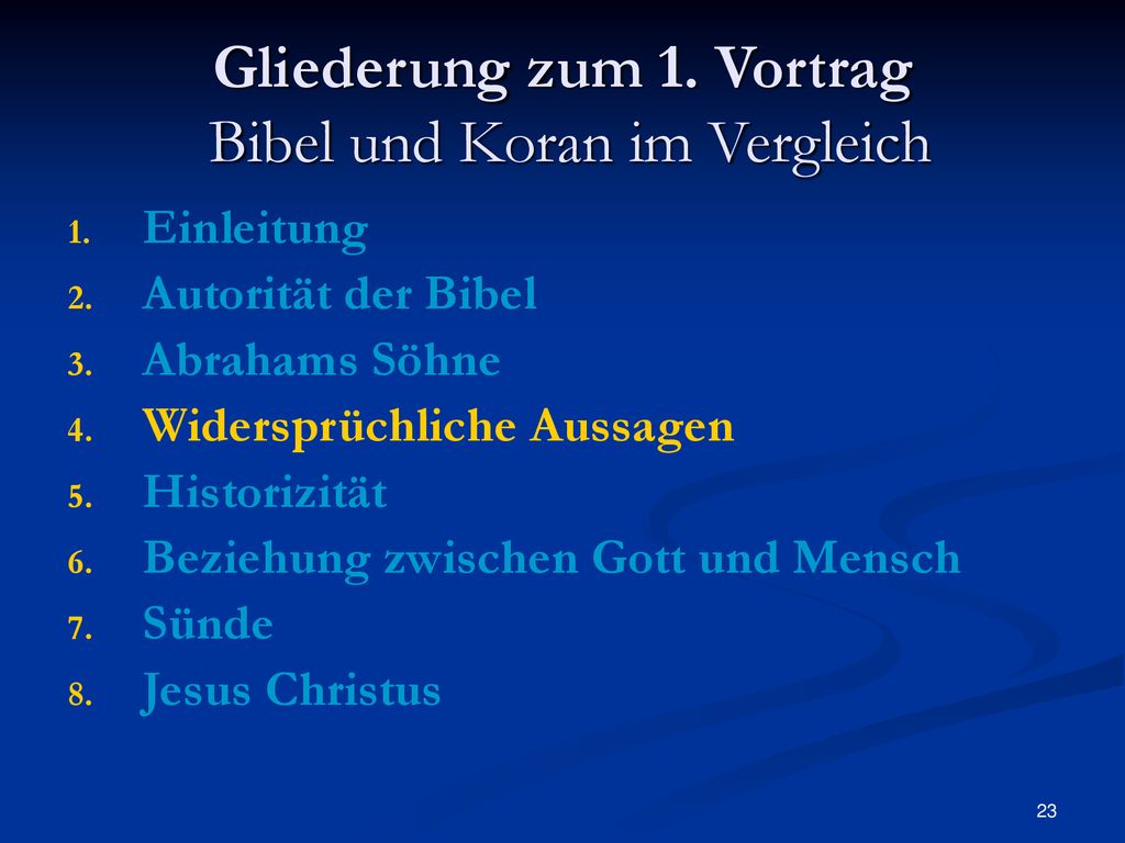 Gliederung zum 1. Vortrag Bibel und Koran im Vergleich