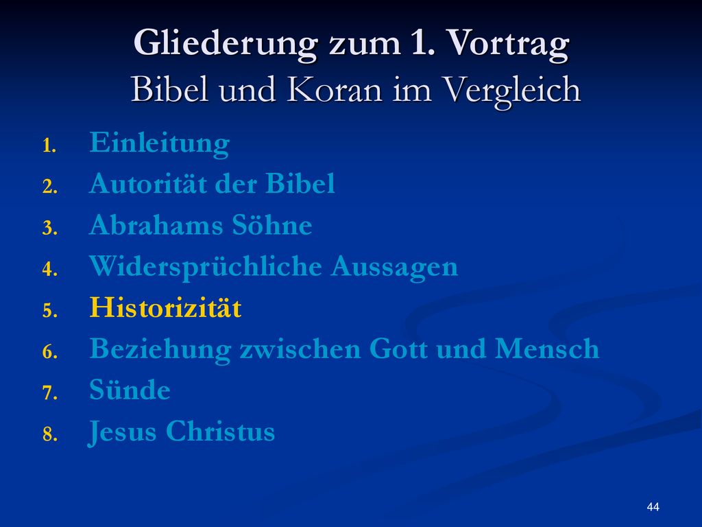 Gliederung zum 1. Vortrag Bibel und Koran im Vergleich