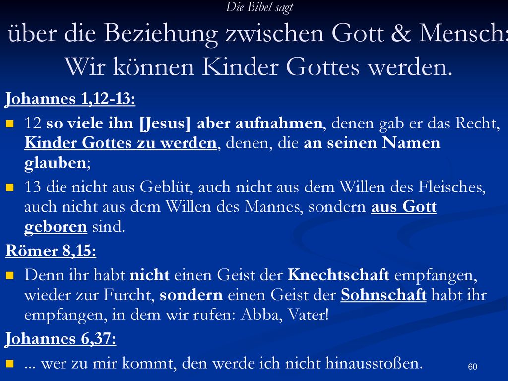 ... wer zu mir kommt, den werde ich nicht hinausstoßen.