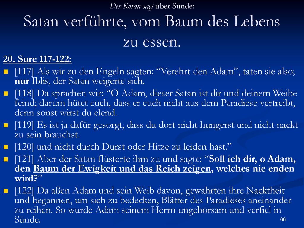 [120] und nicht durch Durst oder Hitze zu leiden hast.