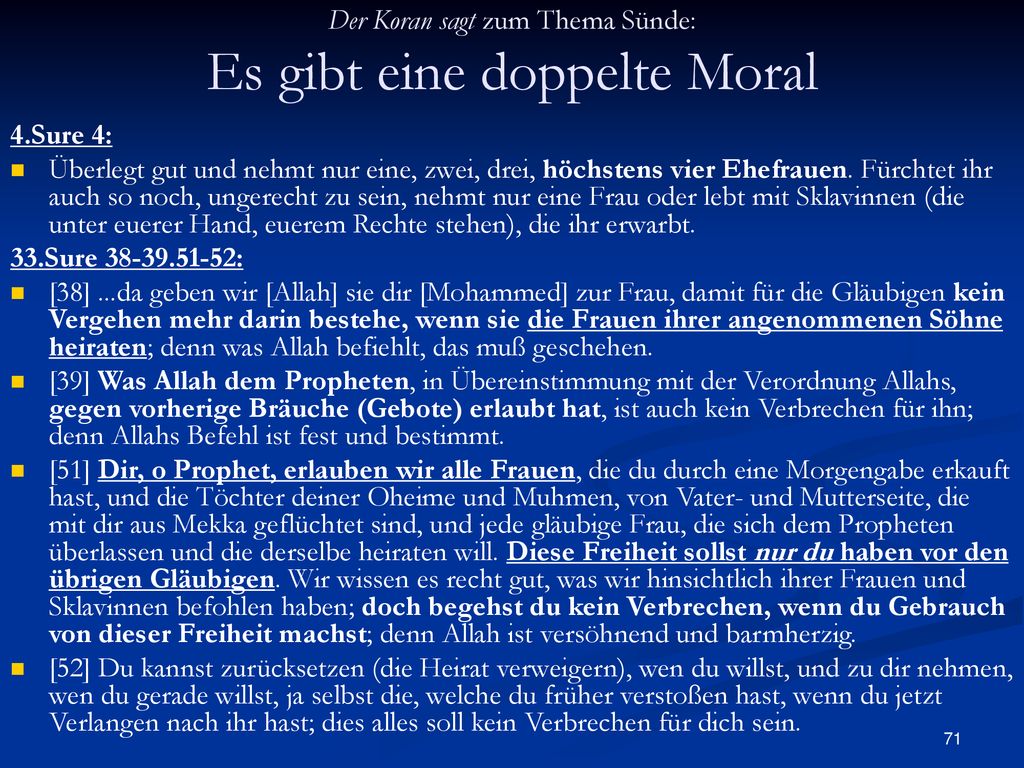 Der Koran sagt zum Thema Sünde: Es gibt eine doppelte Moral