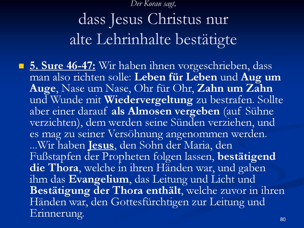 Der Koran sagt, dass Jesus Christus nur alte Lehrinhalte bestätigte