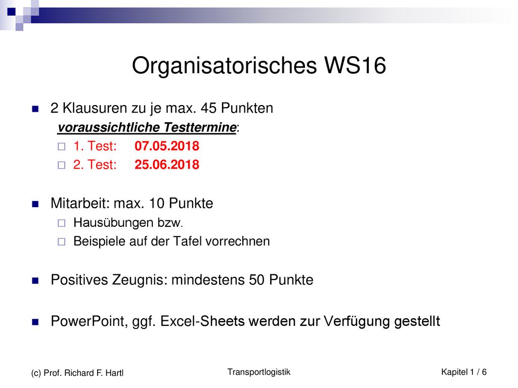 Organisatorisches WS16 2 Klausuren zu je max. 45 Punkten