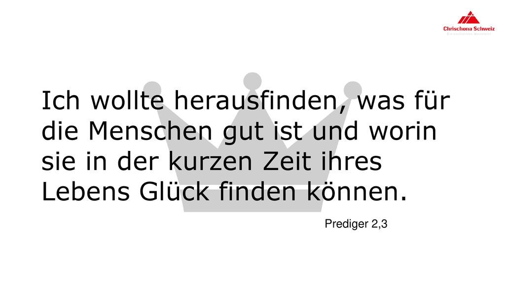Ich wollte herausfinden, was für die Menschen gut ist und worin sie in der kurzen Zeit ihres Lebens Glück finden können.