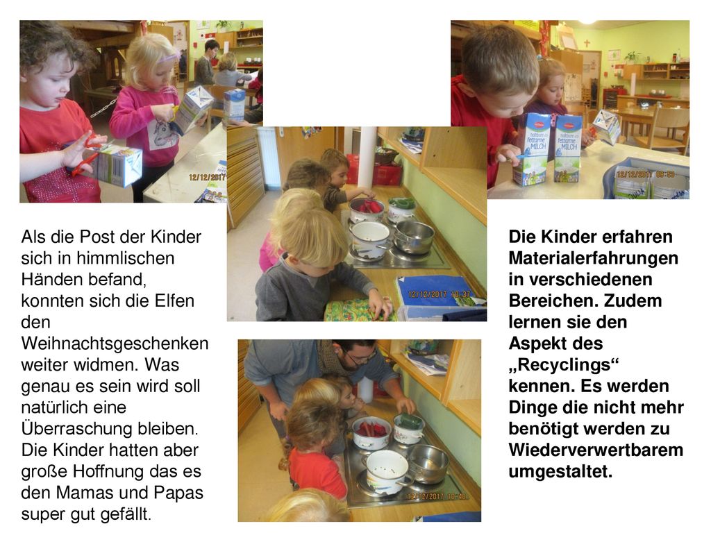 Als die Post der Kinder sich in himmlischen Händen befand, konnten sich die Elfen den Weihnachtsgeschenken weiter widmen. Was genau es sein wird soll natürlich eine Überraschung bleiben. Die Kinder hatten aber große Hoffnung das es den Mamas und Papas super gut gefällt.