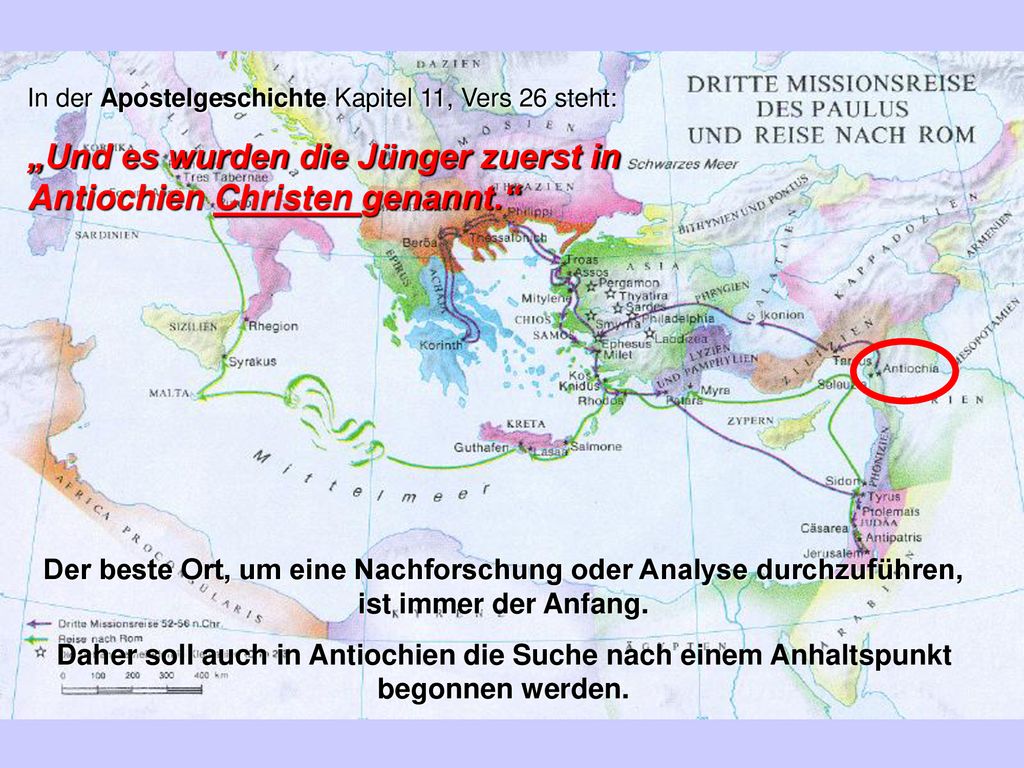 „Und es wurden die Jünger zuerst in Antiochien Christen genannt.