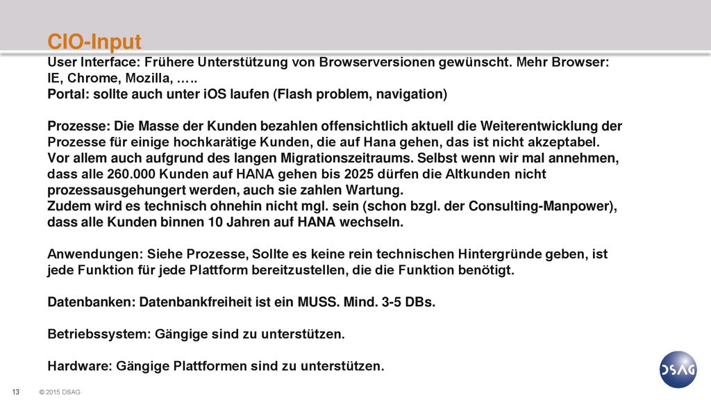 CIO-Input User Interface: Frühere Unterstützung von Browserversionen gewünscht. Mehr Browser: IE, Chrome, Mozilla, …..