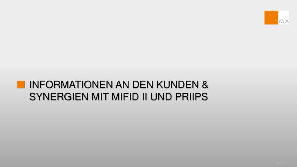 Informationen an den Kunden & Synergien mit MIFID II und Priips