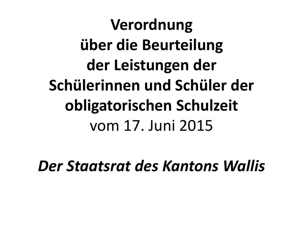 Verordnung über die Beurteilung der Leistungen der Schülerinnen und Schüler der obligatorischen Schulzeit vom 17.