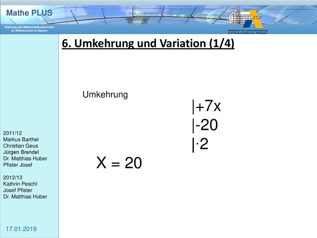|-20 |∙2 X = Umkehrung und Variation (1/4) Umkehrung |+7x
