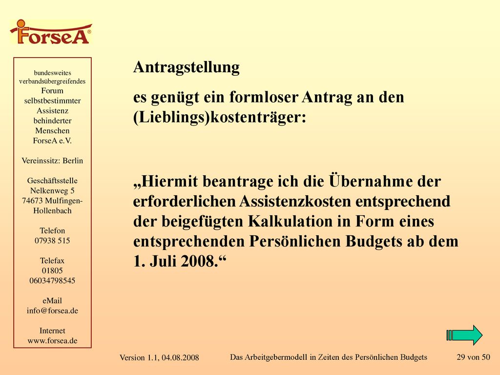 Antragstellung es genügt ein formloser Antrag an den (Lieblings)kostenträger: