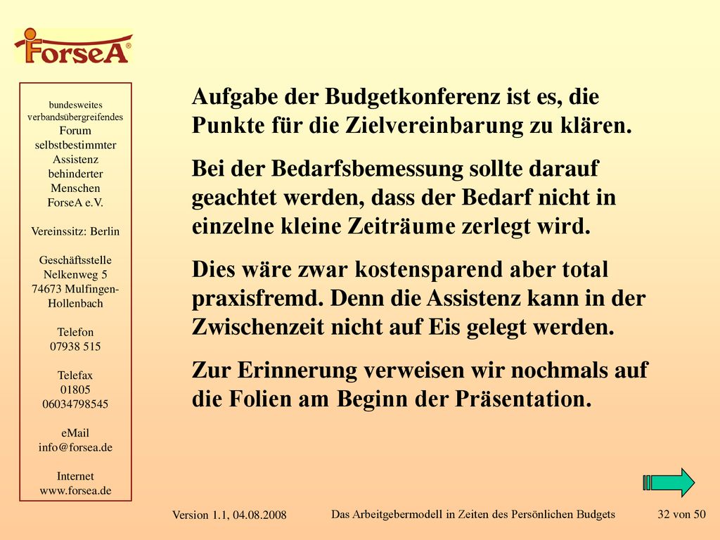 Aufgabe der Budgetkonferenz ist es, die Punkte für die Zielvereinbarung zu klären.