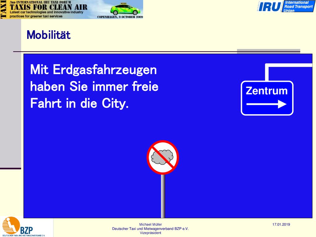 Mit Erdgasfahrzeugen haben Sie immer freie Fahrt in die City.