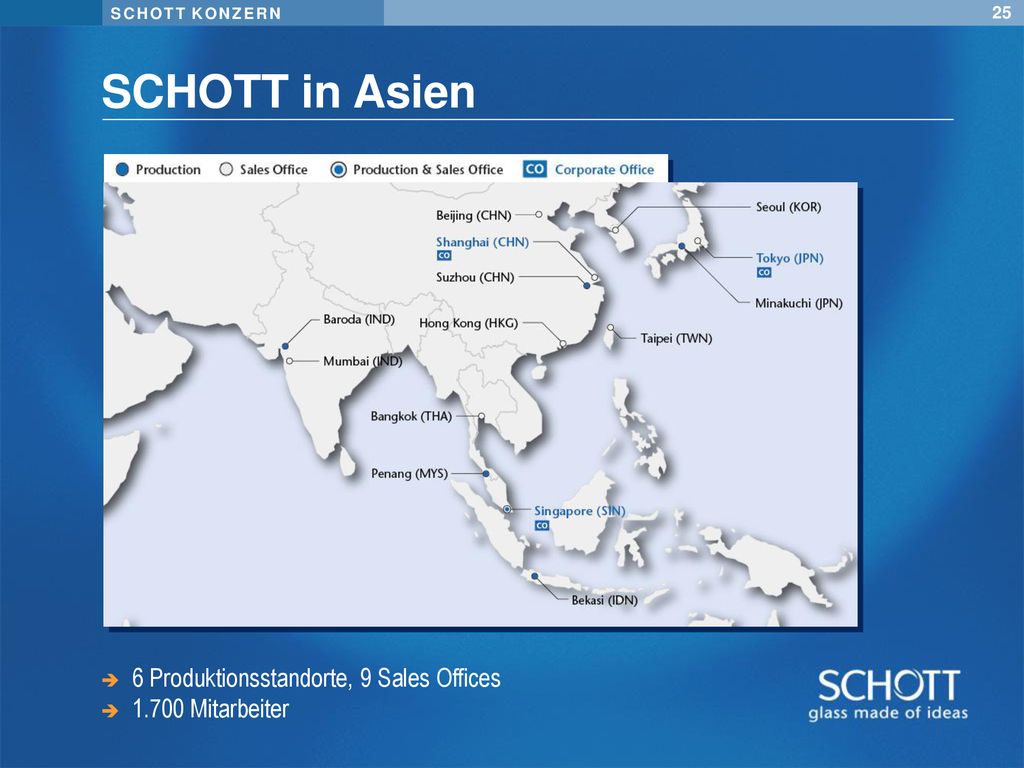 SCHOTT in Asien 6 Produktionsstandorte, 9 Sales Offices